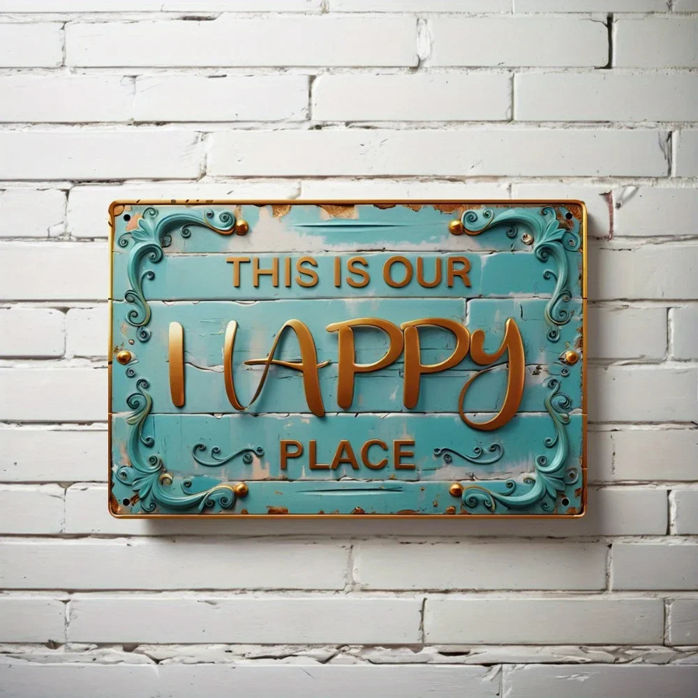 Vintage Metal Sign This Is Our Happy Place