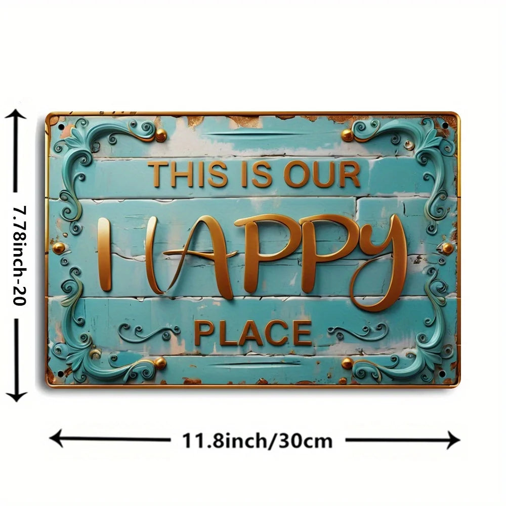 Vintage Metal Sign This Is Our Happy Place